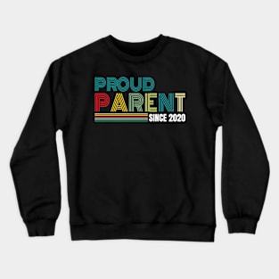 Proud Parent since 2020 Crewneck Sweatshirt